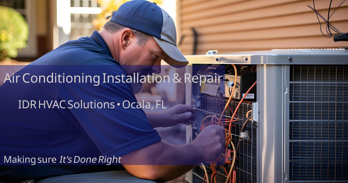 AC Repair & Installation Ocala FL | Same-Day Service | IDR HVAC